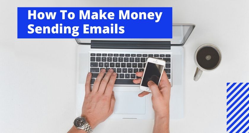 make money sending emails