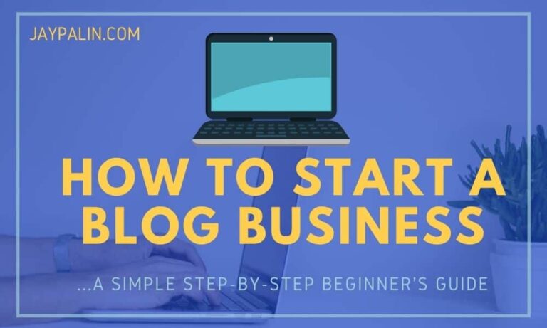 Feature image with yellow text and blue background for the blog post how to start a blog from scratch.